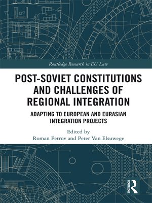 cover image of Post-Soviet Constitutions and Challenges of Regional Integration